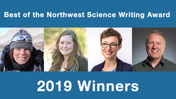 Best of the Northwest Science Writing Award – 2019 Winners